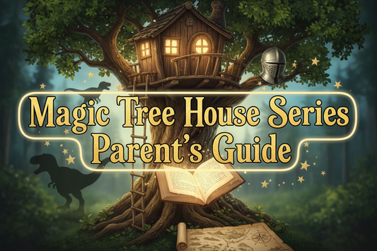 A Parent's Guide to Magic Tree House Book Series by Mary Pope Osborne - Lane Creatives