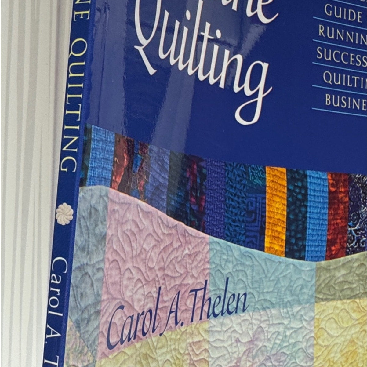 Professional Machine Quilting Carol Thelen Book Guide Running Successful Business