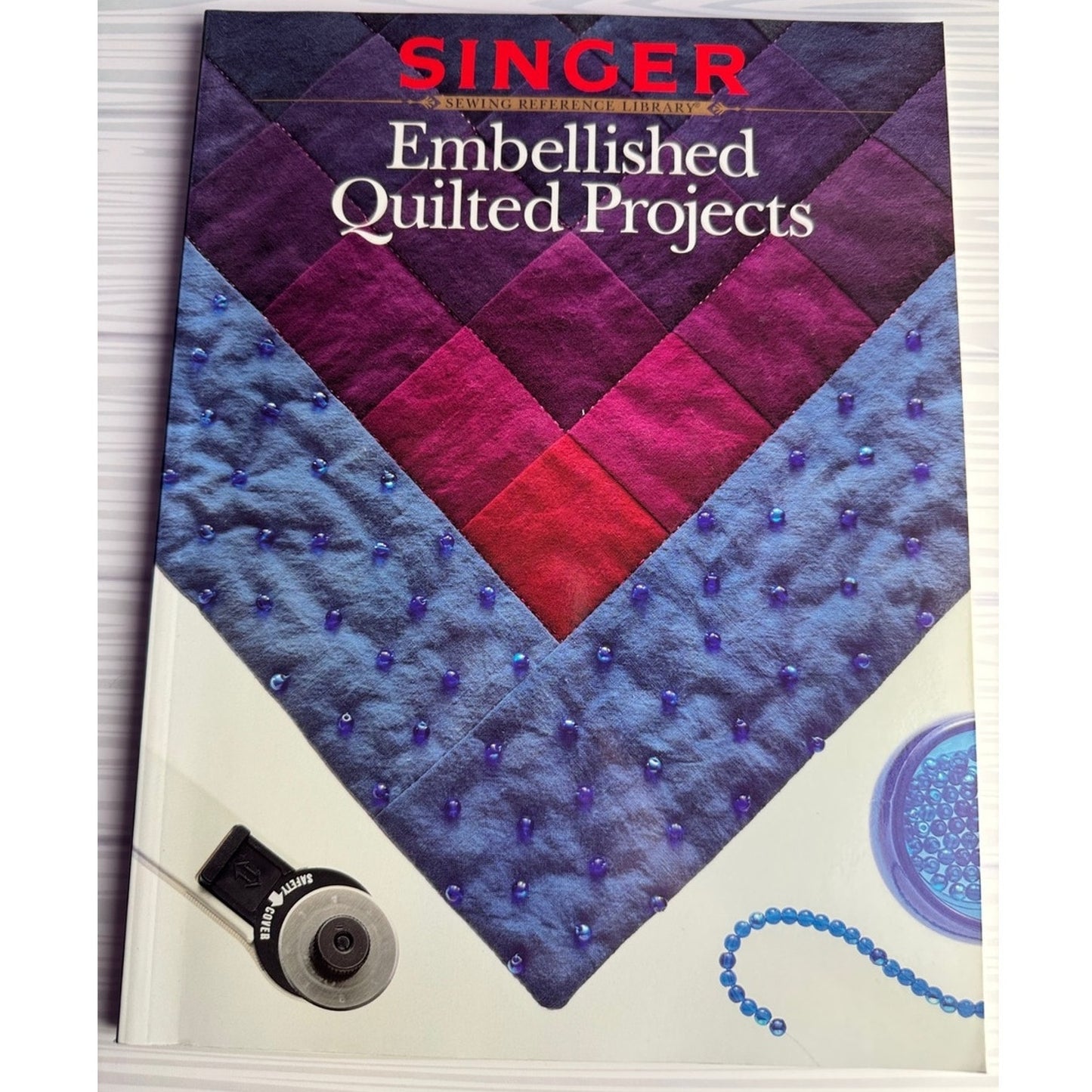 Singer Embellished Quilted Projects Sewing Reference Library Patterns 1996 VTG