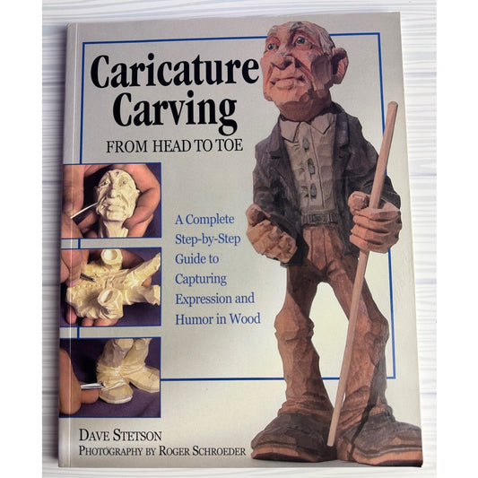 Caricature Carving From Head to Toe Wood Carving Guide Patterns Dave Stetson