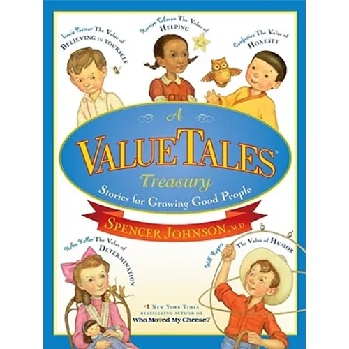 A Valuetales Treasury: Stories for Growing Good People