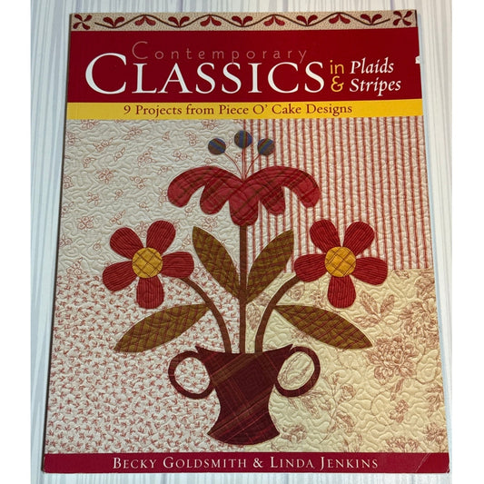 Contemporary Classics in Plaids & Stripes Quilt Book Patterns Piece O Cake Goldsmith - Lane Creatives