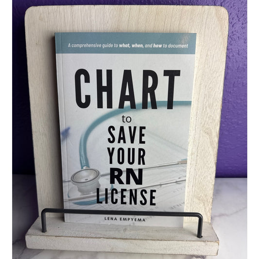 Chart to Save Your RN License Book Nursing Documentation Guide Lena Empyema - Lane Creatives