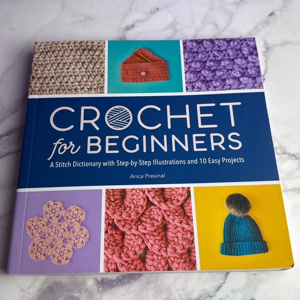 Crochet for Beginners Book Arica Presinal Stitch Dictionary Patterns Guide
