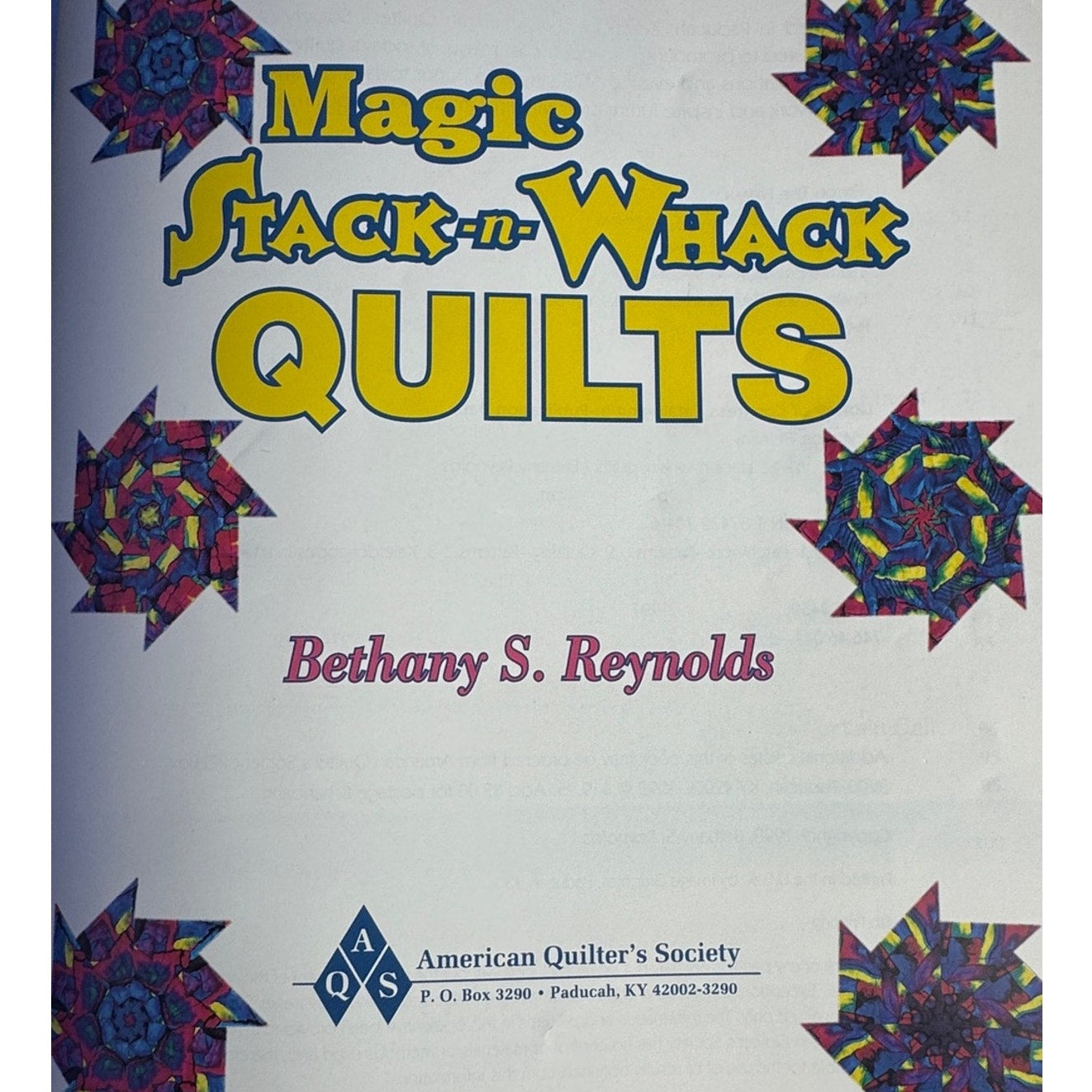 Magic Stack-N-Whack Quilts Book Bethany Reynolds Kaleidoscope Patternss AQS 1998