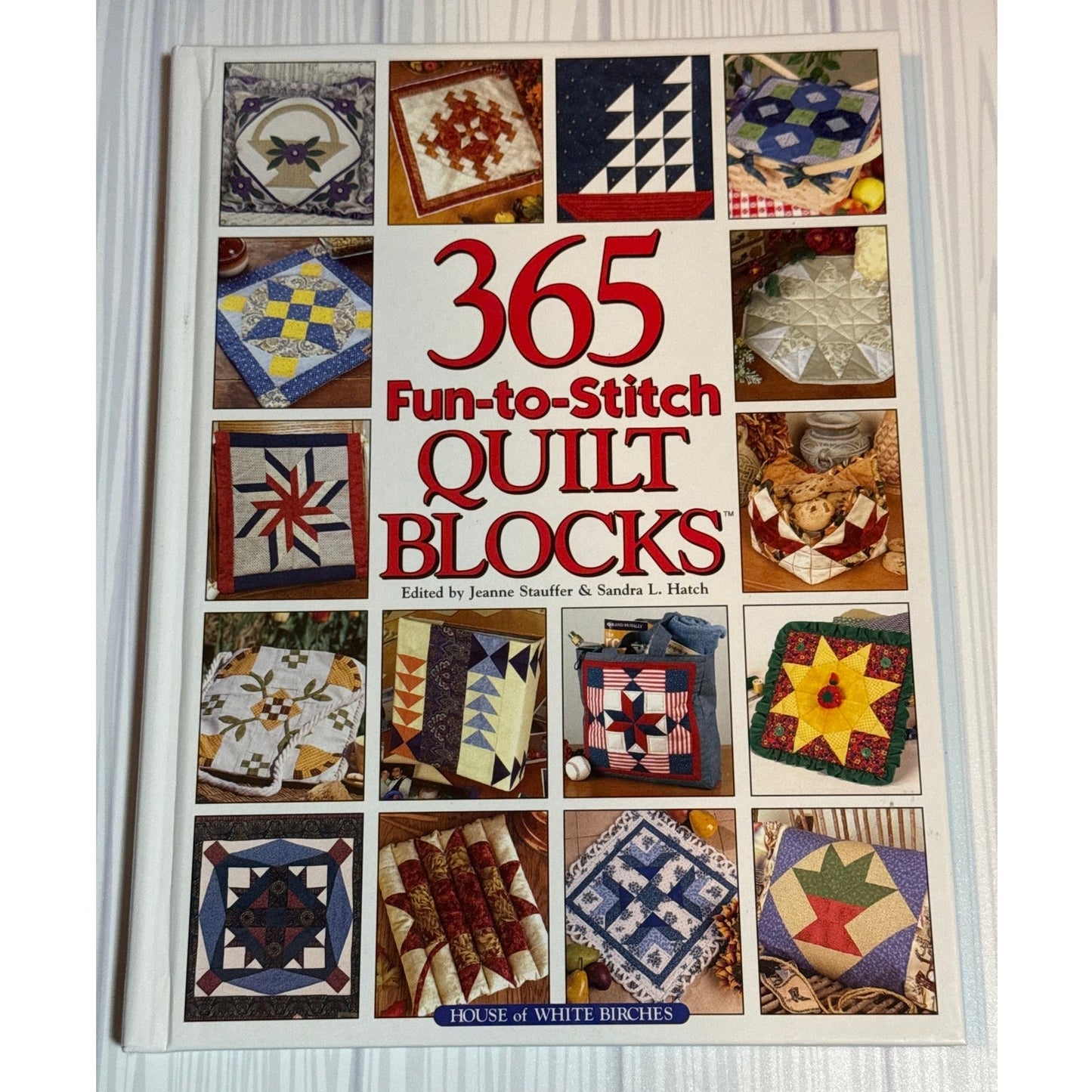 365 Fun to Stitch Quilt Blocks Pattern Book HC Jeanne Stauffer Sandra Hatch
